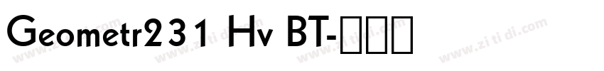 Geometr231 Hv BT字体转换